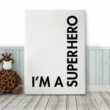 Foto op canvas I´m a superhero